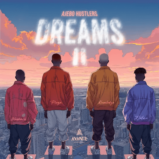 DOWNLOAD MP3: Ajebo Hustlers – DREAMS II Ft. Zlatan & Blaqbonez