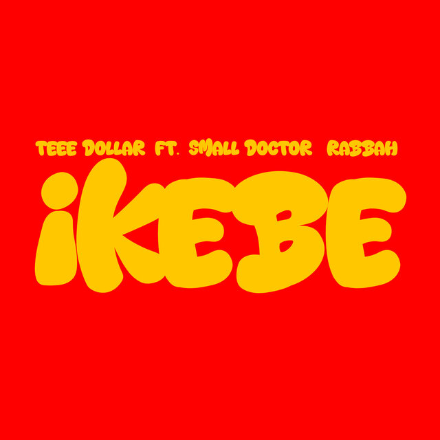 [Music] Teee Dollar Ft. Small Doctor & Rabbah – Ikebe