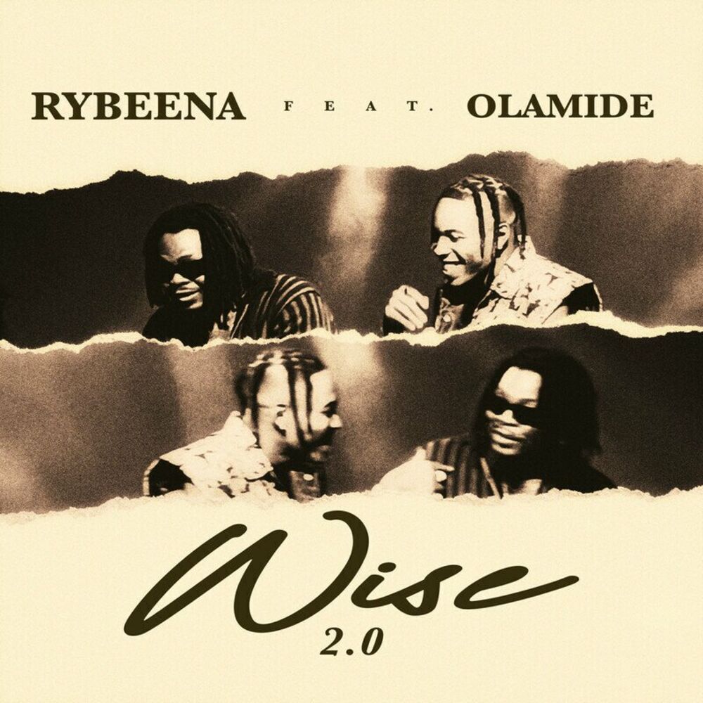 [Music] Rybeena Ft. Olamide – Wise 2.0