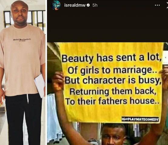 "Beauty has sent a lot of girls to marriage but bad character is returning them to their father?s house? Israel DMW posts months after his marriage collapsed